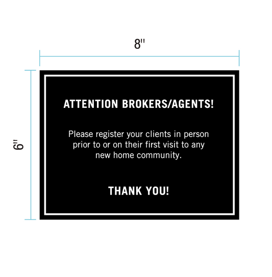 "Attention Brokers/Agents" Plaque for Sales Centers